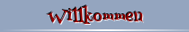 Willkommen