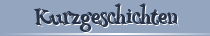 Kurzgeschichten