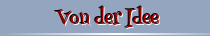 Von der Idee